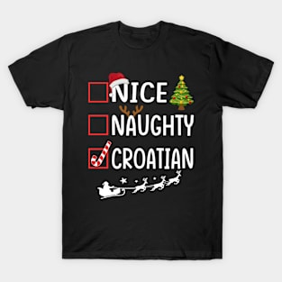 nice naughty Croatian T-Shirt